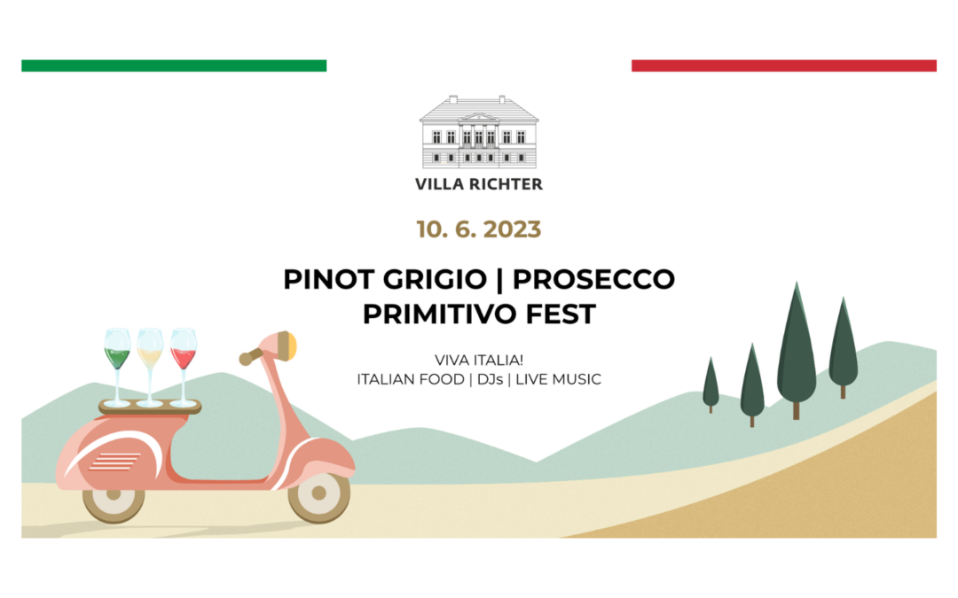 Pinot Grigio – Prosecco – Primitivo Fest 10. 6. 2023